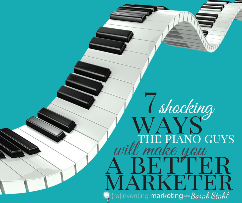 7 Shocking ways The Piano Guys will make you a better Marketer