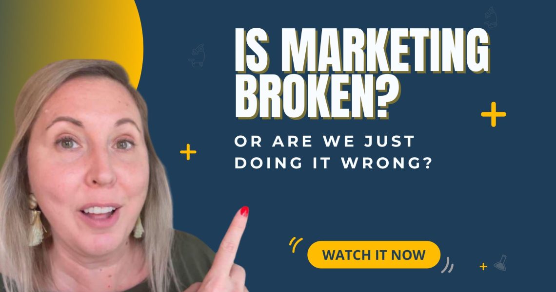 is marketing broken